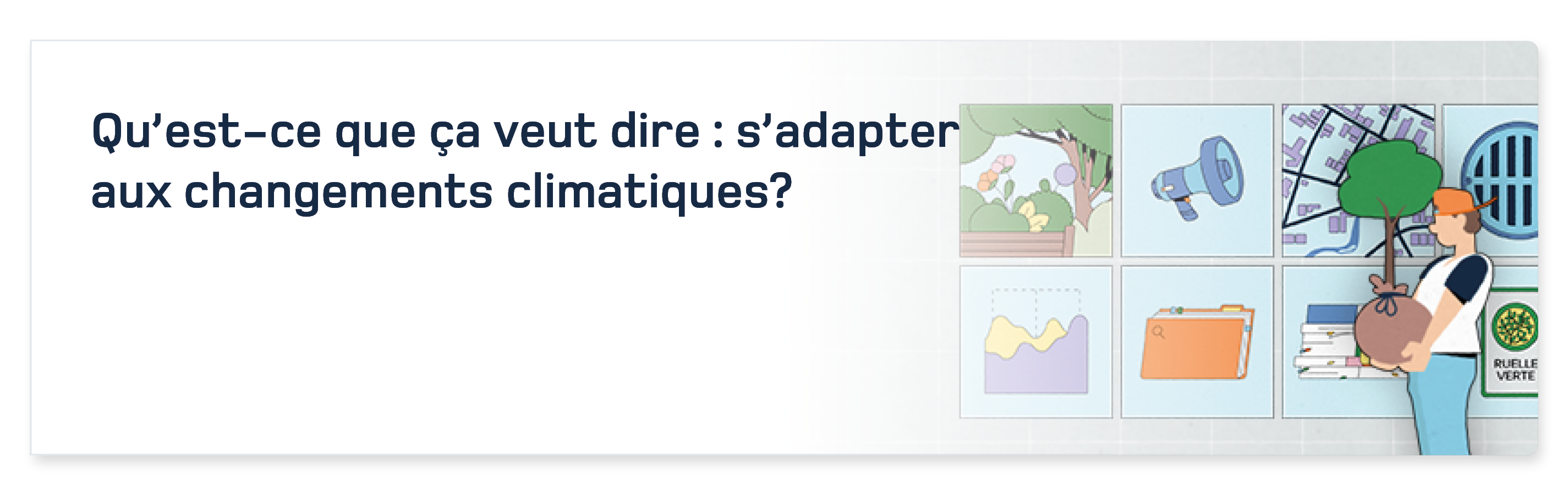 video qu'est-ce que ça veut dire : s'adapter aux changements climatiques